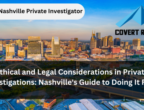 Stay Legal, Stay Ethical: Navigating the Ethical and Legal Maze of Private Investigations