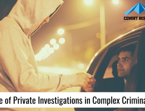 The Role of Private Investigations in Complex Criminal Cases